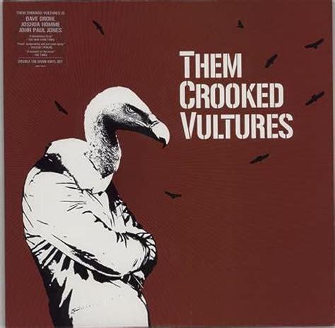 The three-piece consists of Josh Homme on lead vocals and lead guitars. . Them crooked vultures vinyl